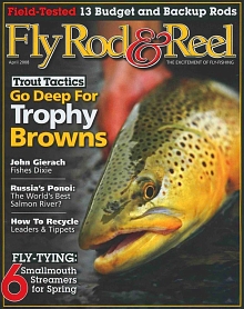The April 2008 issue of Fly Rod &amp; Reel.